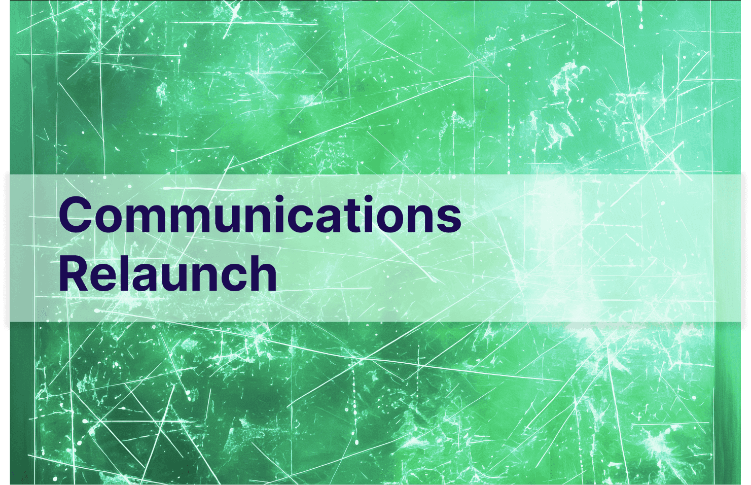 comms-relaunch